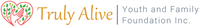 TRULY  ALIVE YOUTH AND FAMILY FOUNDATION INC logo