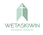 WETASKIWIN MISSION CHURCH